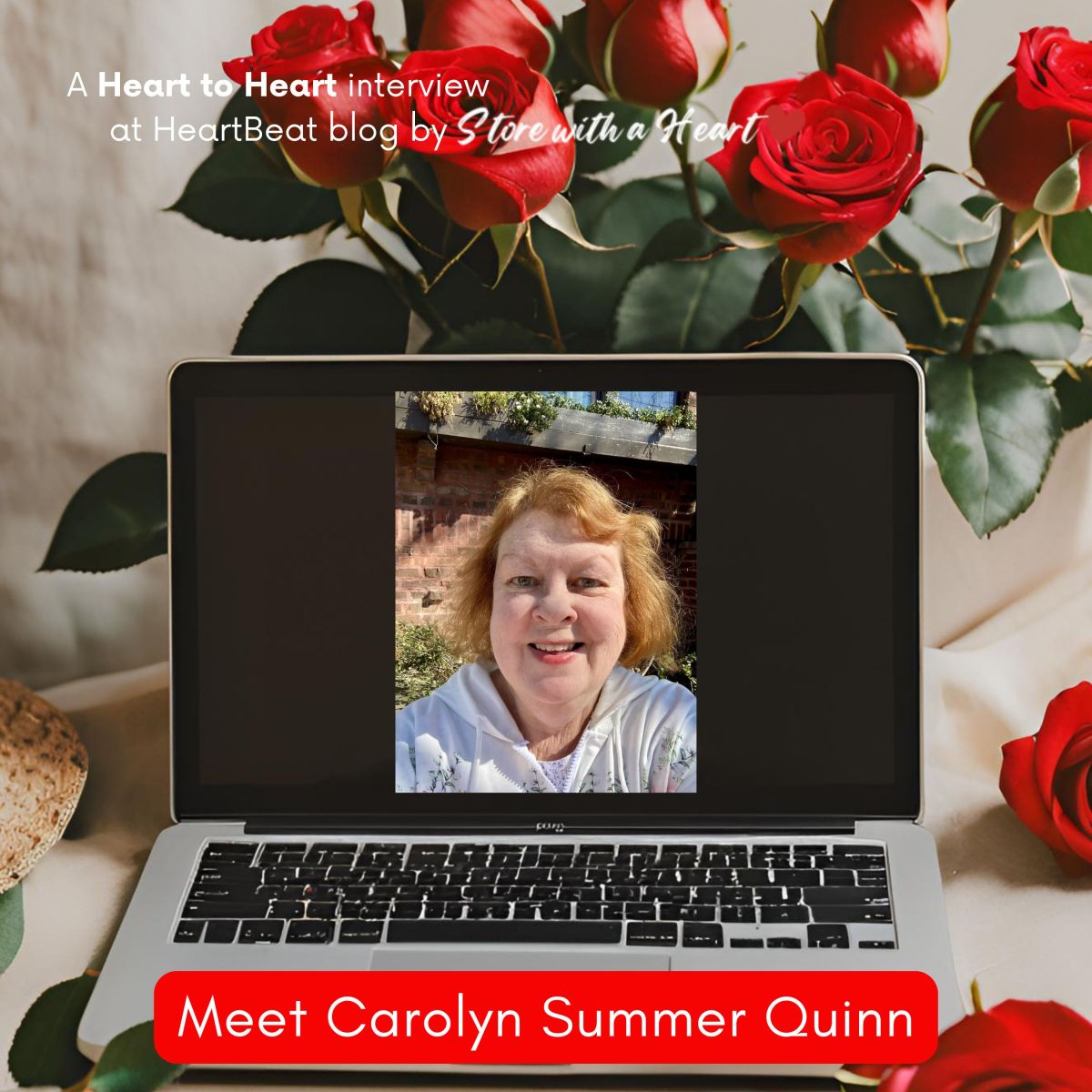 Heart to Heart: Crafting Stories with Heart with Carolyn Summer&nbsp;Quinn