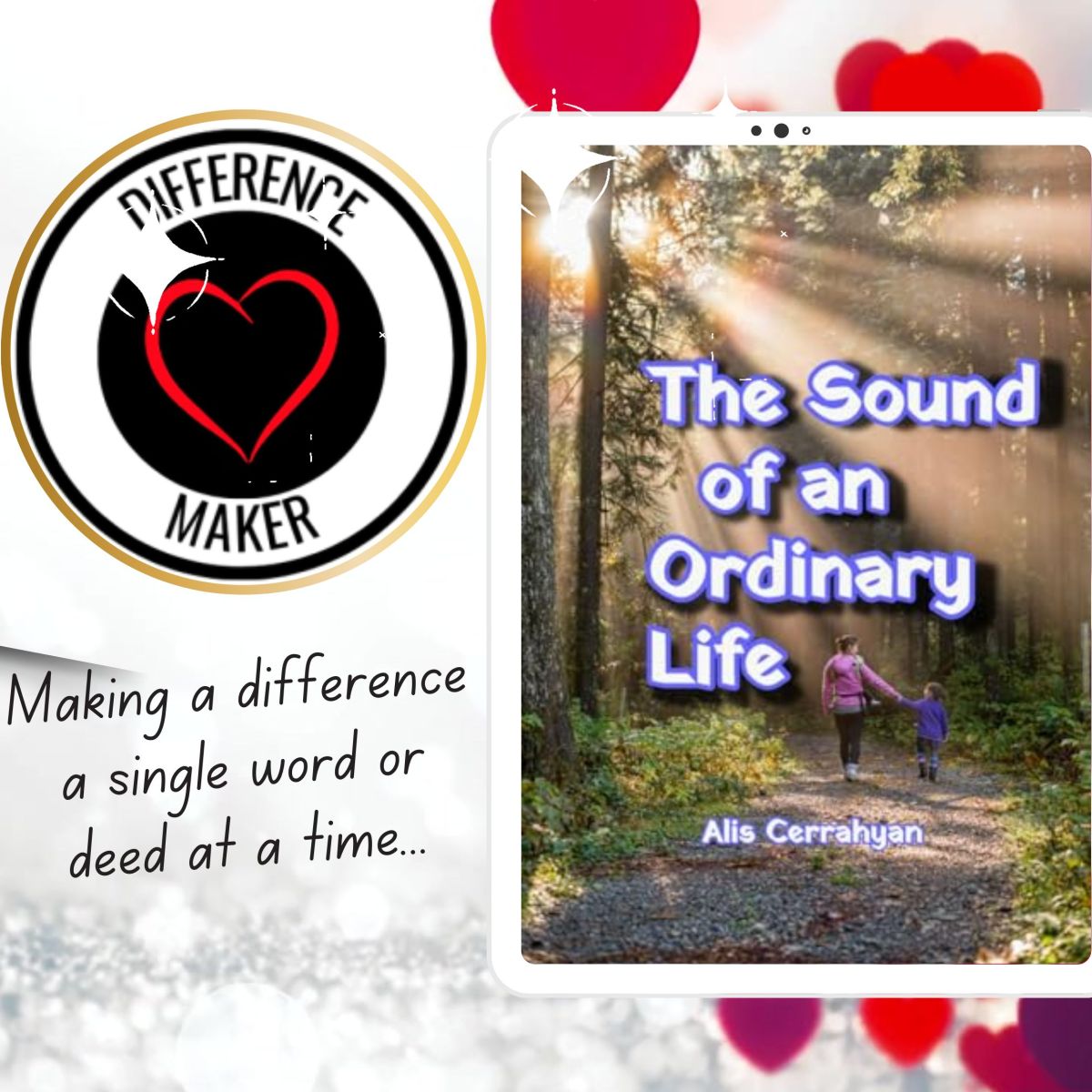 Difference Maker Awardee: The Sound of an Ordinary Life by Alis&nbsp;Cerrahyan