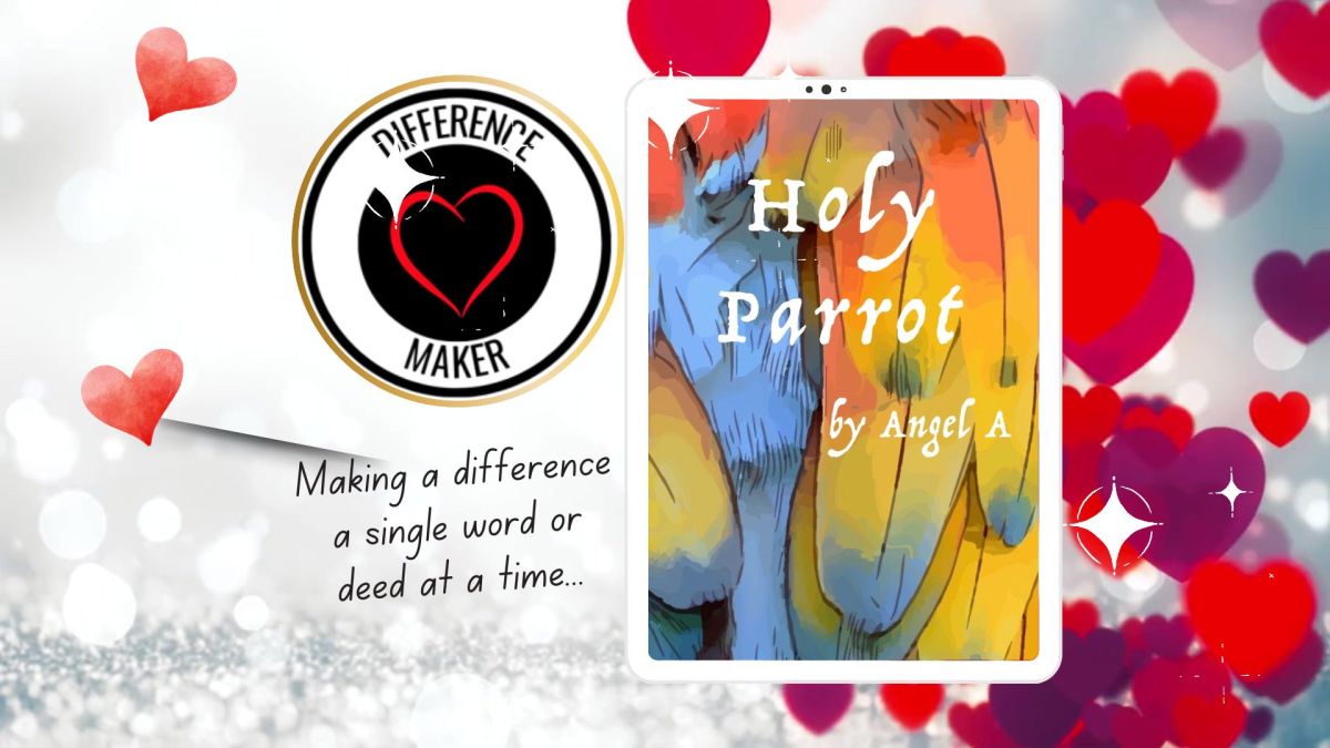 Difference Maker Awardee: Holy Parrot by Angel&nbsp;A