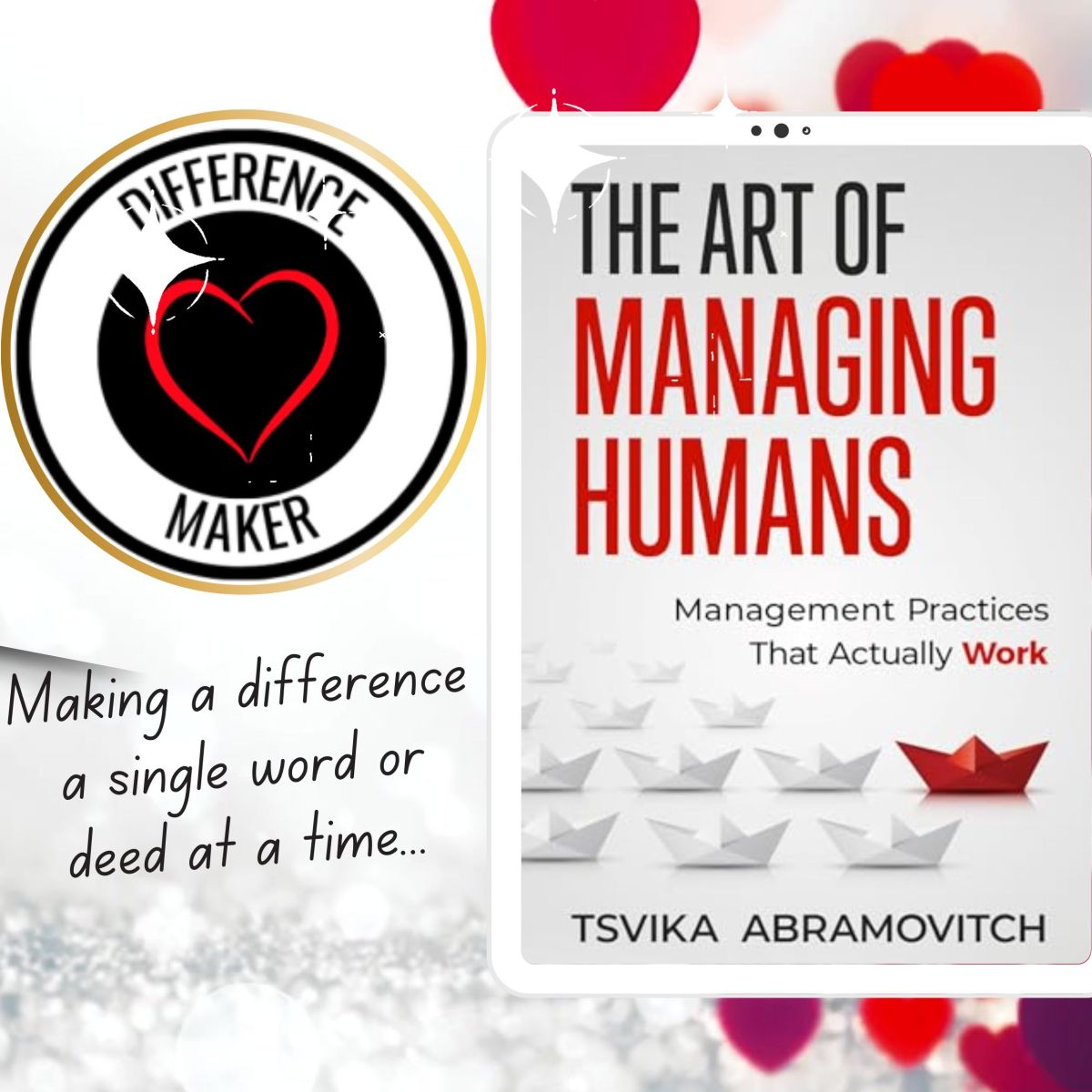 Difference Maker Awardee: “The Art of Managing Humans: Management Practices that Actually Work” by Tsvika&nbsp;Abramovitch