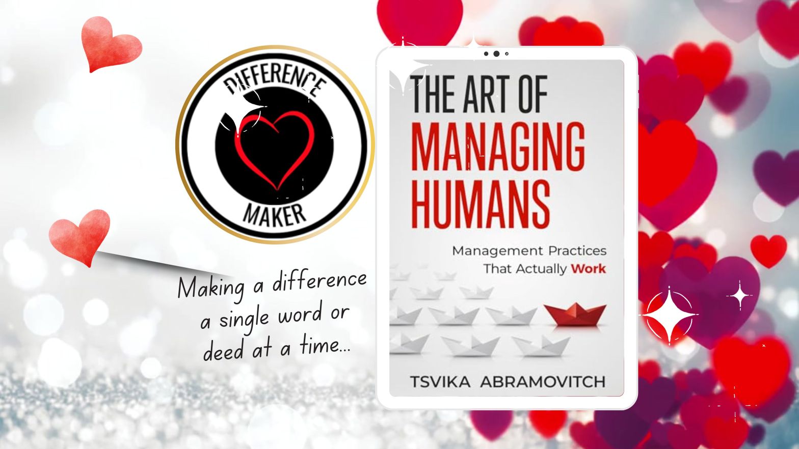 Difference Maker Awardee: "The Art of Managing Humans: Management Practices that Actually Work" by Tsvika Abramovitch